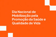 Dia Nacional de Mobilização pela Promoção da Saúde e Qualidade de Vida