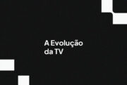 A Evolução da TV