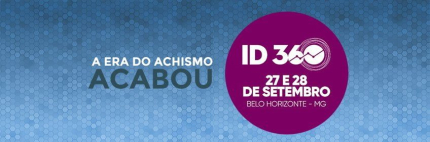 A era do achismo acabou… ID360