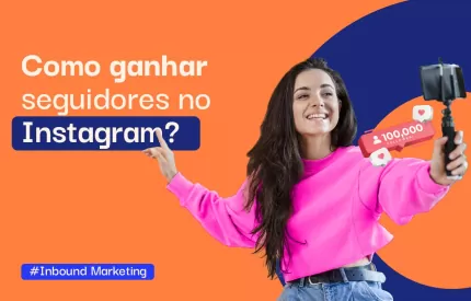 Como ganhar seguidores no Instagram?