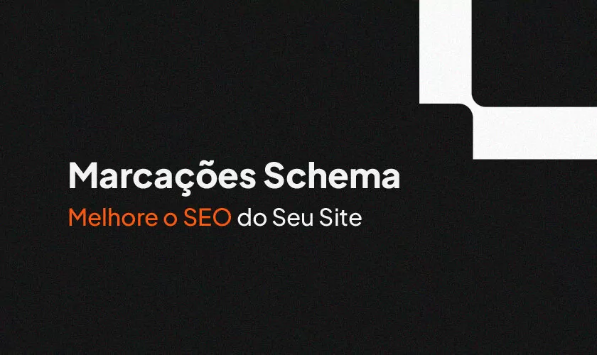 Marcações Schema: melhore o SEO do Seu Site