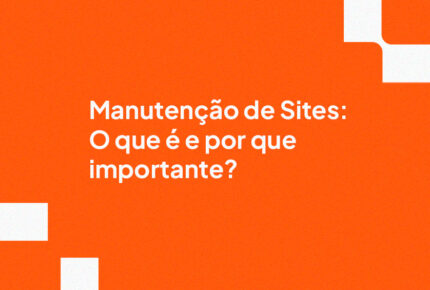 Manutenção de Sites: O que é  e por que importante?