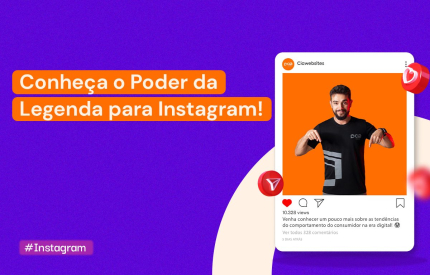 Conheça o Poder da Legenda para Instagram!