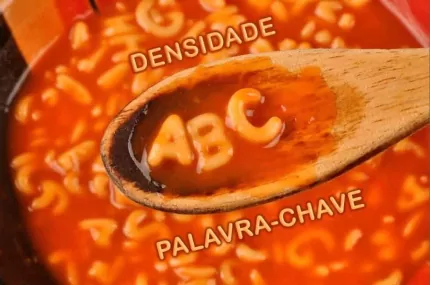 Densidade de Palavra Chave: cuidado para não exagerar na dose!