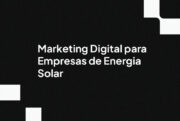 Marketing Digital para Empresas de Energia Solar