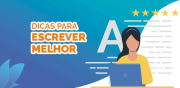 5 dicas para quem quer escrever melhor