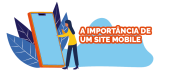 Entenda a importância de um site mobile para seu negócio