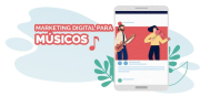 Marketing para músicos: o que você precisa saber?