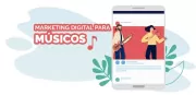 Marketing para músicos: o que você precisa saber?