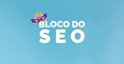 Bloco do SEO: dicas de marketing digital para o carnaval