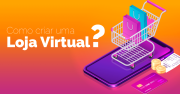 Como faço para criar uma loja virtual?