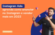 Instagram Ads: aprenda como anunciar no Instagram