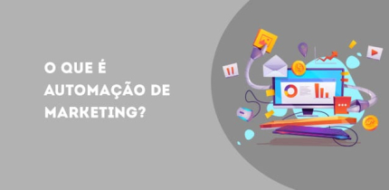 O que é automação de marketing e quais são os principais tipos de ferramentas