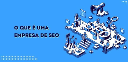 O que é uma empresa de SEO