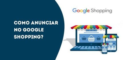 Como anunciar no Google Shopping?