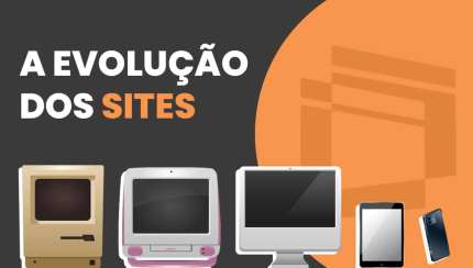 A evolução dos sites: Veja como os sites evoluíram ao longo do anos