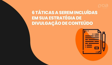 Promoção de conteúdo: 6 táticas a serem incluídas em sua estratégia de divulgação de conteúdo