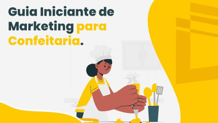 Guia Iniciante de Marketing para Confeitaria