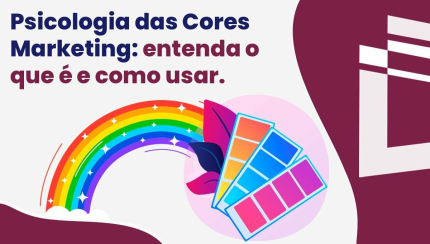 Psicologia das Cores Marketing: entenda o que é e como usar