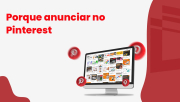 Porque anunciar no Pinterest