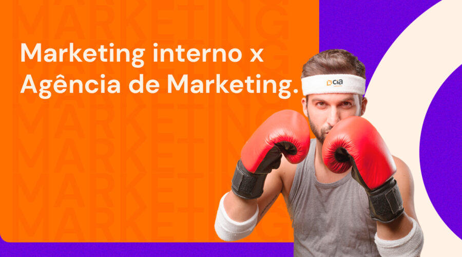 Marketing interno x Agência de Marketing